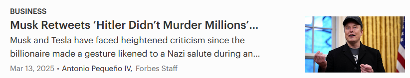 A screenshot from the Forbes website with the headline: Musk retweets Hitler didn't murder millions, along with a picture of Elon Musk. The sub heading reads: Musk and Tesla have faced heightened criticism since the billionaire made a gesture likened to a Nazi salute