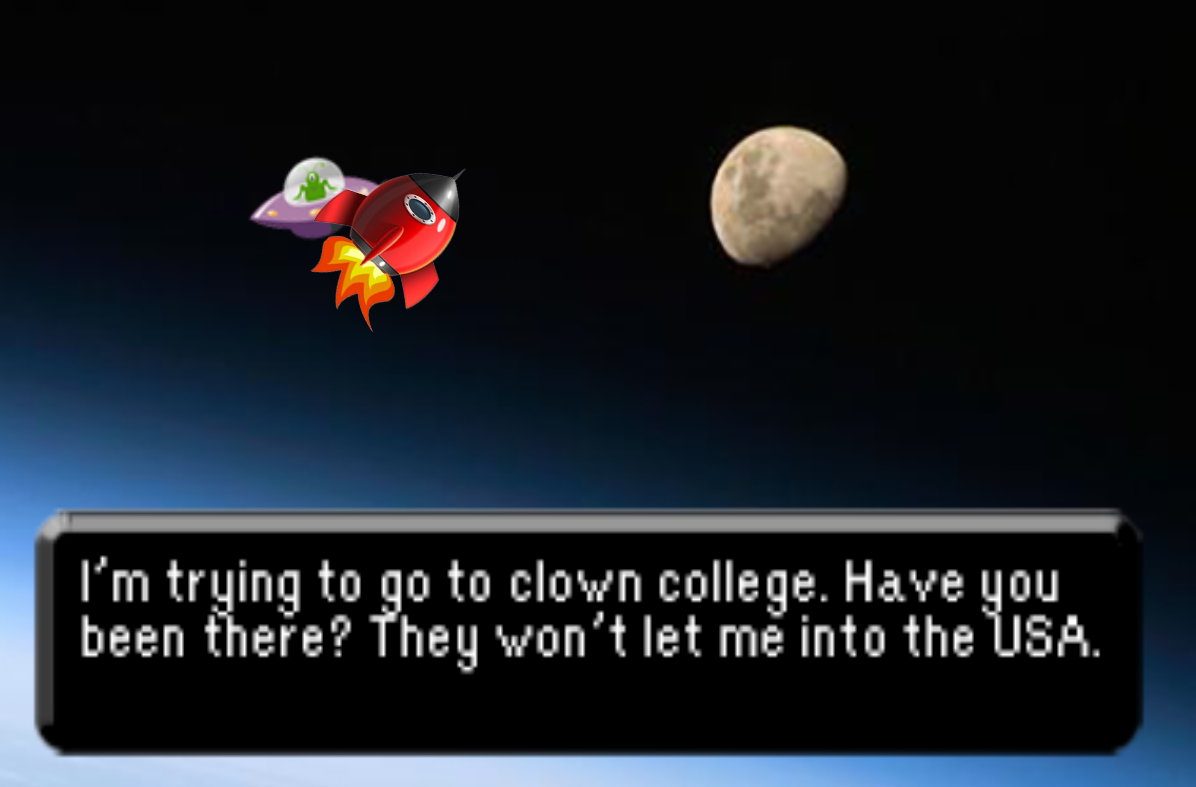 A screenshot from Sit and Spin Adventure. The player pilots a red rocket in space, with the moon visible in the distance, and has stopped beside a clip-art UFO with a green alien inside. The text box reads, "I'm trying to go to clown college. Have you been there? They won't let me into the USA."